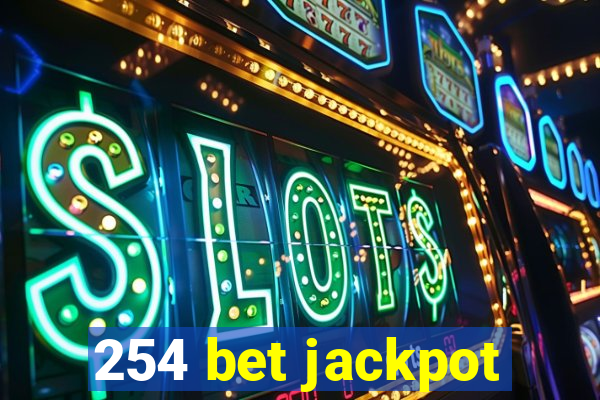 254 bet jackpot