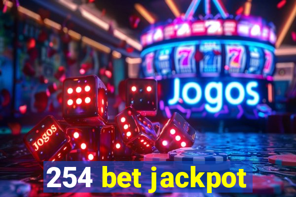 254 bet jackpot