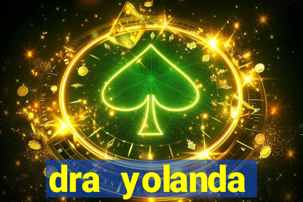 dra yolanda fernandes malta bettin