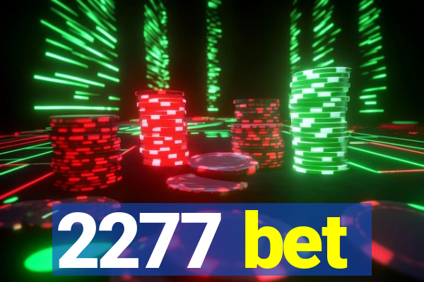 2277 bet