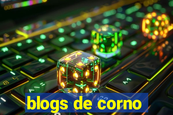 blogs de corno