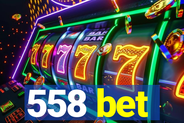 558 bet