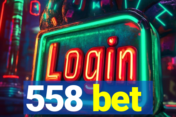 558 bet