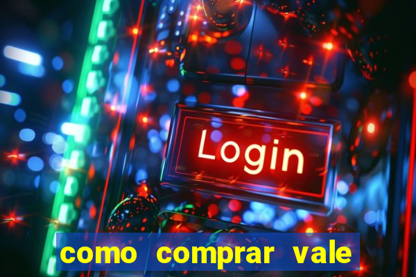 como comprar vale sorte online