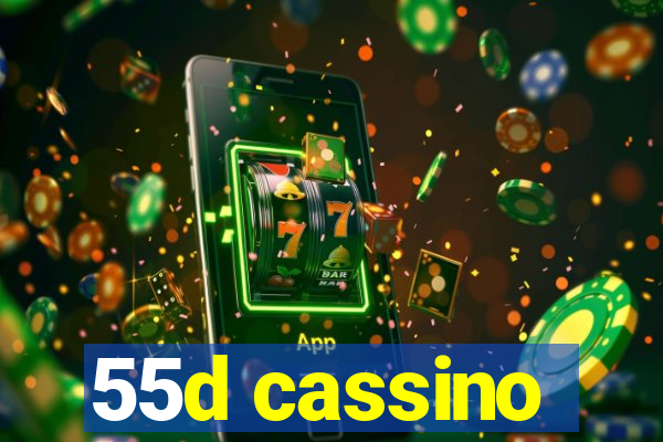 55d cassino