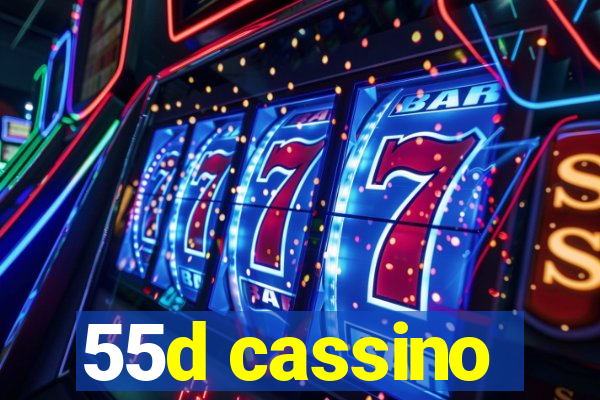 55d cassino