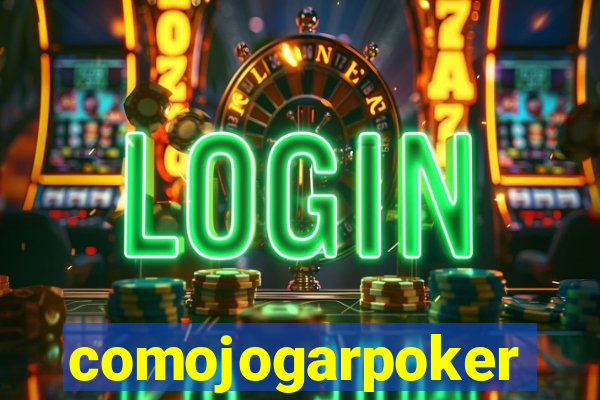 comojogarpoker