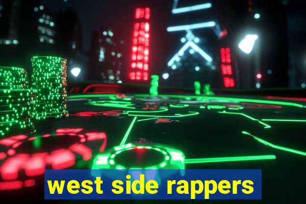 west side rappers