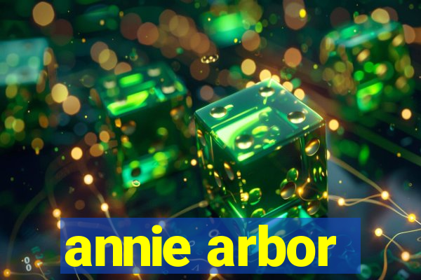 annie arbor