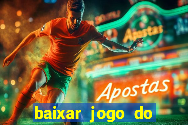 baixar jogo do tigrinho demo