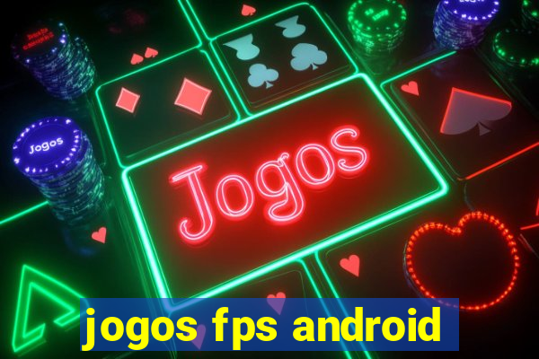 jogos fps android