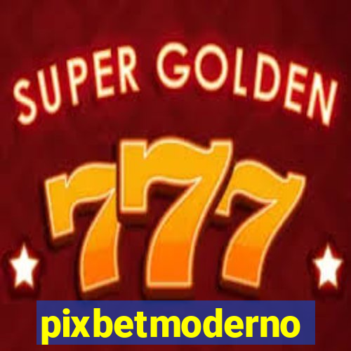 pixbetmoderno