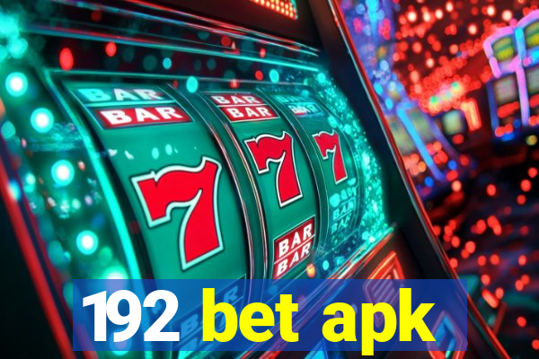 192 bet apk