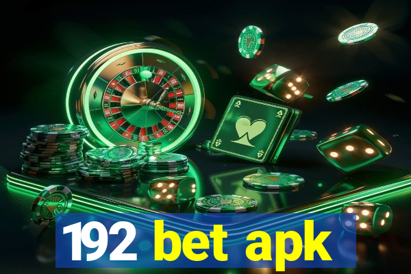 192 bet apk