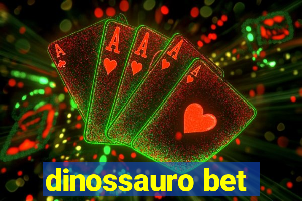 dinossauro bet