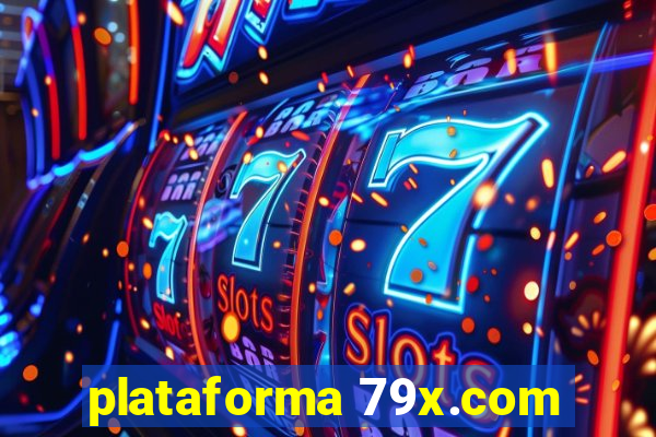 plataforma 79x.com