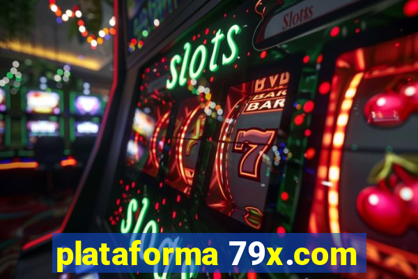 plataforma 79x.com