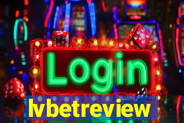 lvbetreview