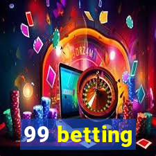 99 betting