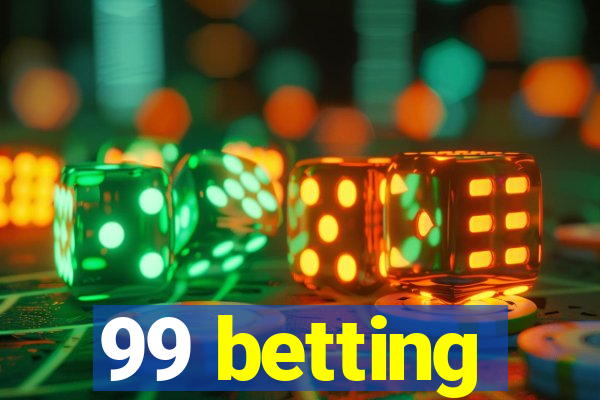 99 betting