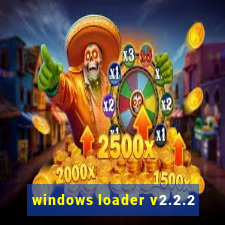 windows loader v2.2.2