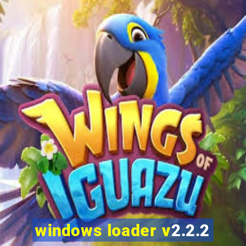 windows loader v2.2.2