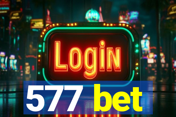 577 bet