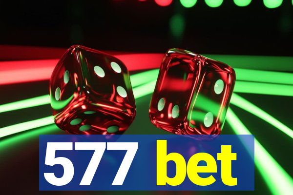 577 bet