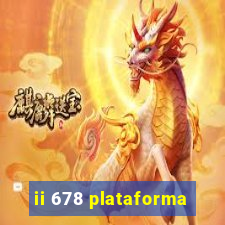 ii 678 plataforma