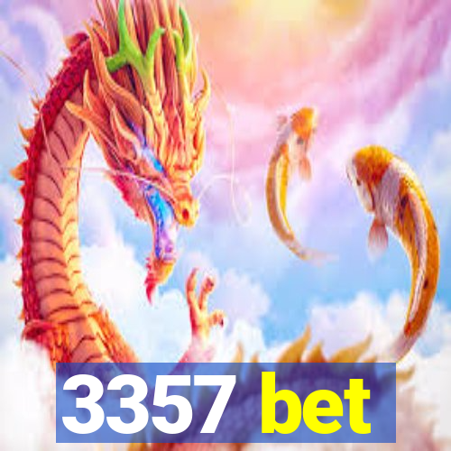 3357 bet