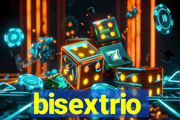 bisextrio