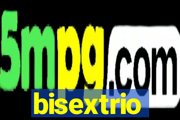 bisextrio