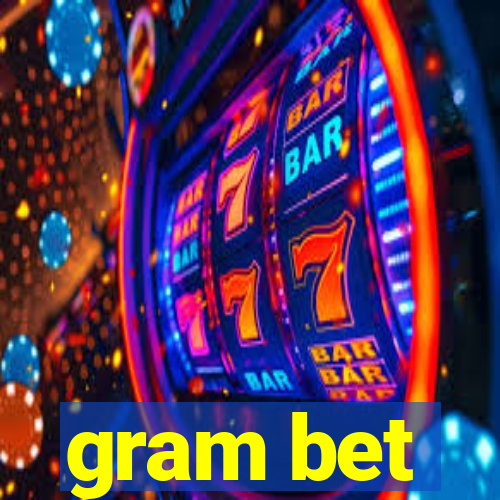 gram bet