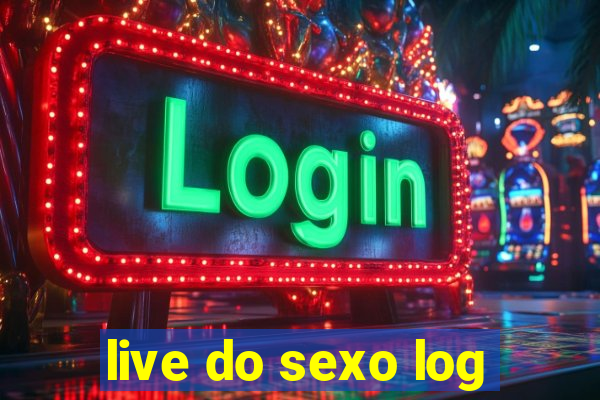 live do sexo log