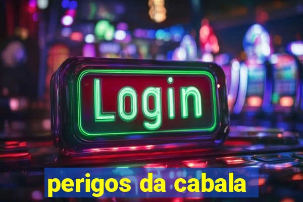 perigos da cabala