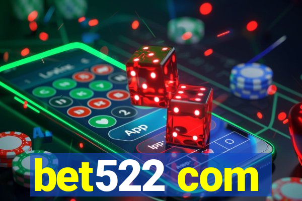 bet522 com