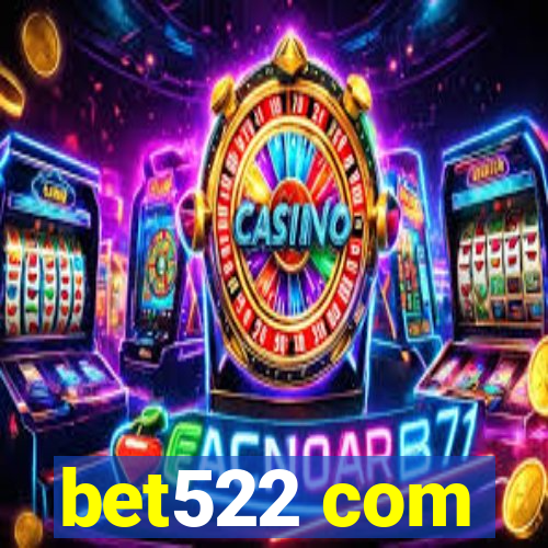 bet522 com