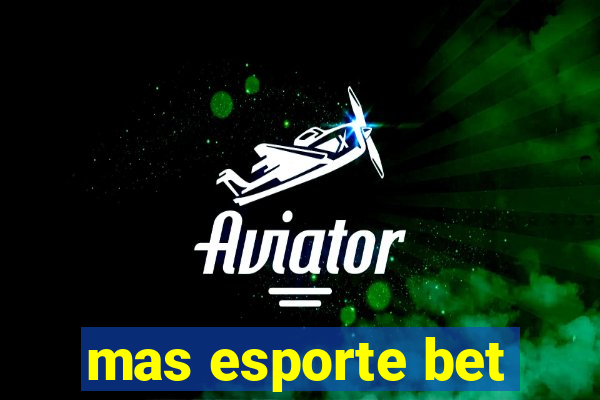 mas esporte bet