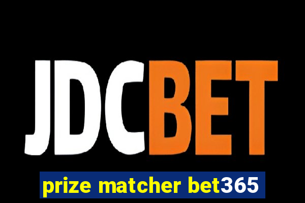 prize matcher bet365