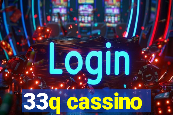 33q cassino