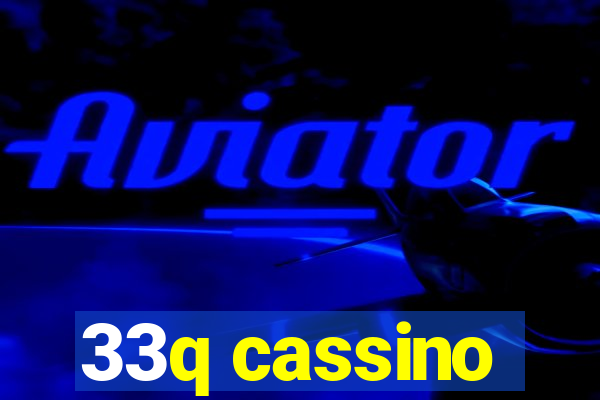 33q cassino