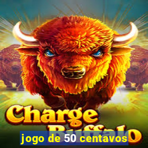 jogo de 50 centavos