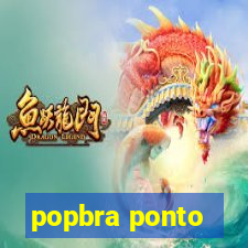 popbra ponto