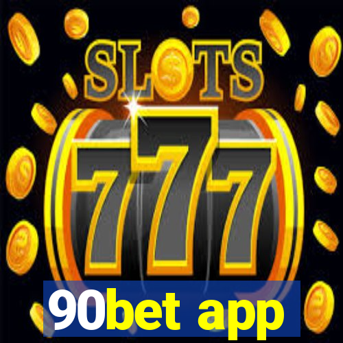 90bet app