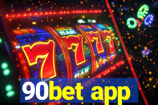 90bet app