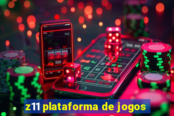 z11 plataforma de jogos