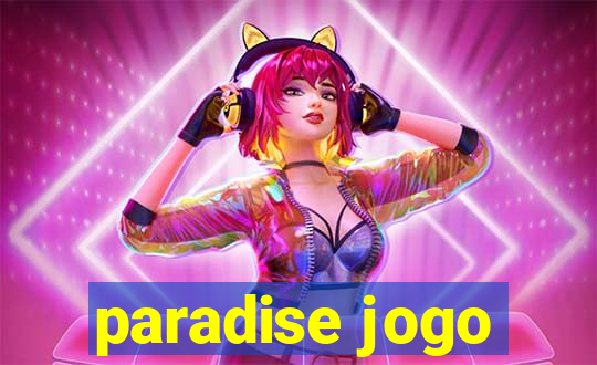 paradise jogo