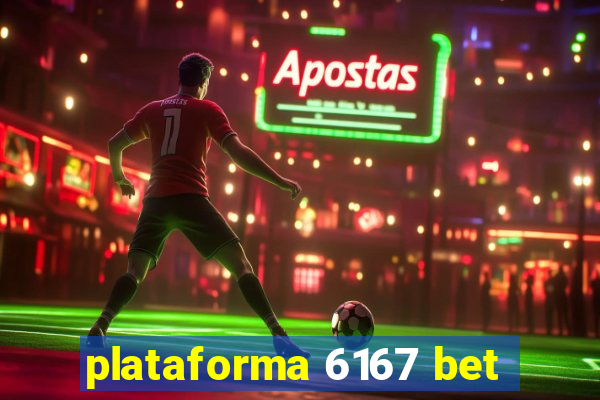 plataforma 6167 bet