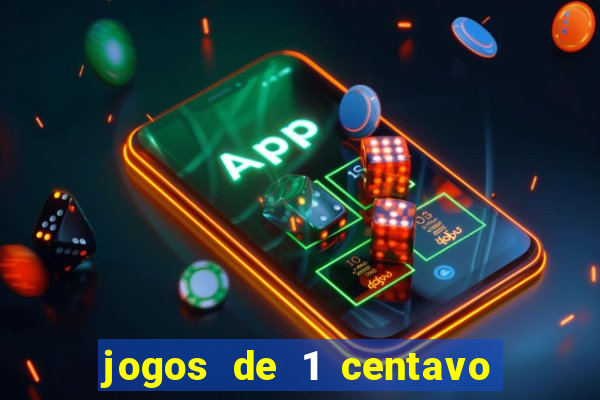 jogos de 1 centavo vai de bet