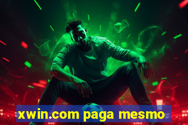 xwin.com paga mesmo